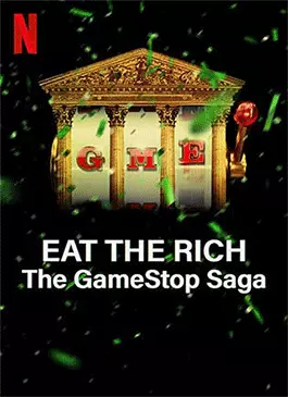 Eat-the-Rich-The-GameStop-Saga-2022