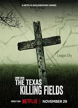 Crime-Scene-The-Texas-Killing-Fields-2022