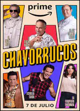 Chavorrucos Season 1 (2023)